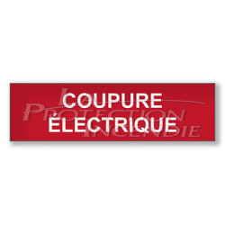 Panneau rouge Coupure Electrique