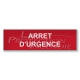 Panneau rouge ARRET D'URGENCE