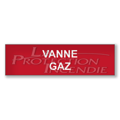 Red sign “GAS VALVE” Red sign “GAS VALVE”