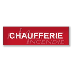 panneau rouge "CHAUFFERIE"
