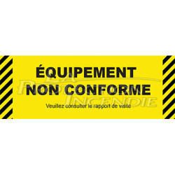 Etiquette Equipement non conforme