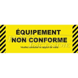 Etiquette Equipement non conforme