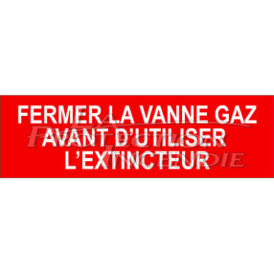 Sign 30 x 10 cm “Close the gas valve before using the fire extinguisher”